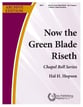 Now the Green Blade Riseth Handbell sheet music cover